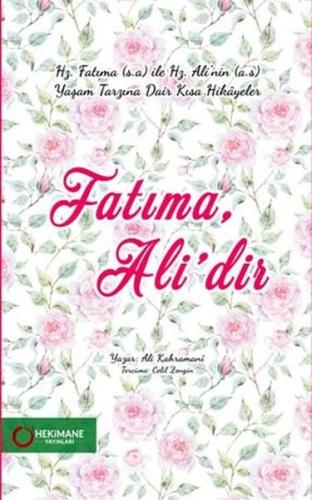 Fatıma, Ali'dir - Küçük Boy | Kitap Ambarı