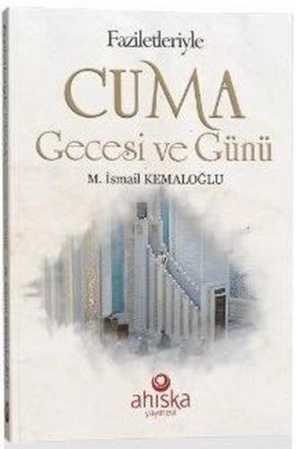 Faziletleriyle Cuma Gecesi ve Günü | Kitap Ambarı