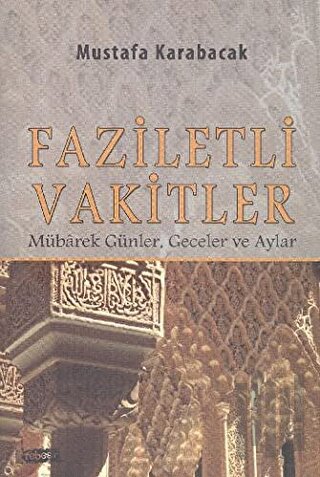 Faziletli Vakitler | Kitap Ambarı