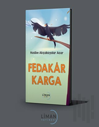 Fedakar Karga | Kitap Ambarı