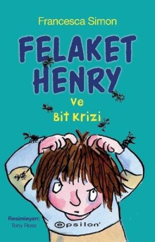 Felaket Henry ve Bit Krizi | Kitap Ambarı
