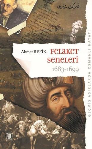 Felaket Seneleri 1683 - 1699 | Kitap Ambarı