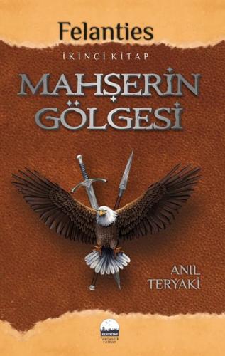Felanties İkinci Kitap Mahşerin Gölgesi | Kitap Ambarı