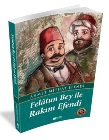 Felatun Bey İle Rakım Efendi | Kitap Ambarı