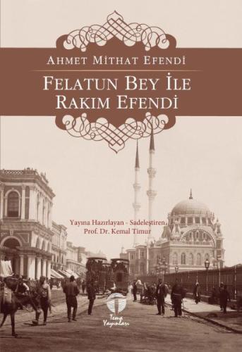 Felatun Bey ile Rakım Efendi | Kitap Ambarı