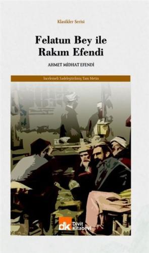Felatun Bey İle Rakım Efendi | Kitap Ambarı