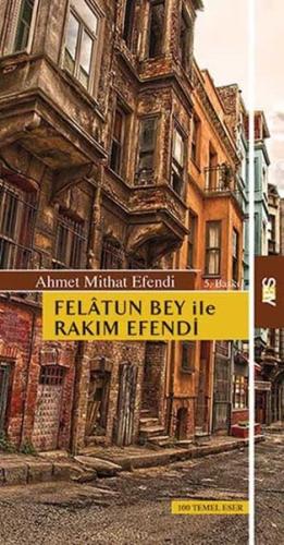 Felatun Bey ile Rakım Efendi | Kitap Ambarı