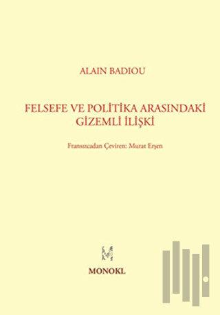 Felsefe ile Politika Arasındaki Gizemli İlişki | Kitap Ambarı
