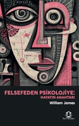 Felsefeden Psikolojiye - Hayatın Anahtarı | Kitap Ambarı