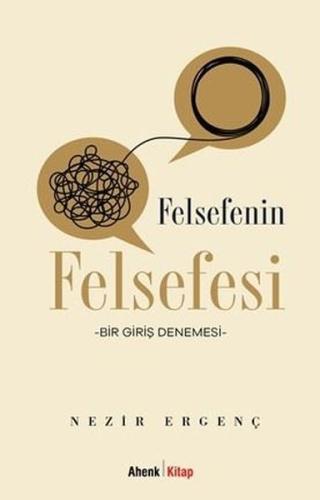 Felsefenin Felsefesi - Bir Giriş Denemesi | Kitap Ambarı