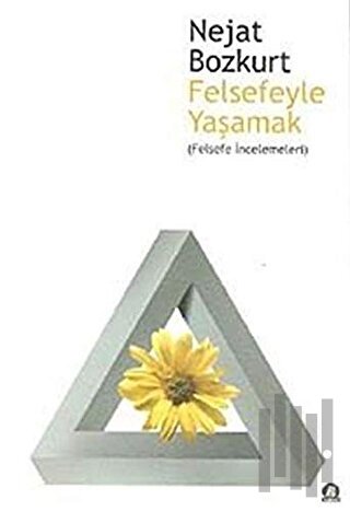 Felsefeyle Yaşamak | Kitap Ambarı