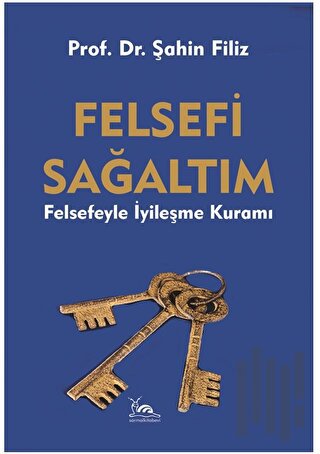 Felsefi Sağaltım | Kitap Ambarı