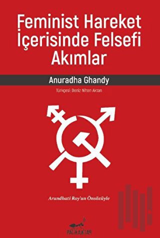 Feminist Hareket İçerisinde Felsefi Akımlar