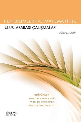 Fen Bilimleri ve Matematikte Uluslararası Çalışmalar - Haziran 2023 | 