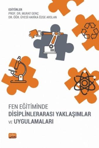 Fen Eğitiminde Disiplinlerarası Yaklaşımlar ve Uygulamaları | Kitap Am