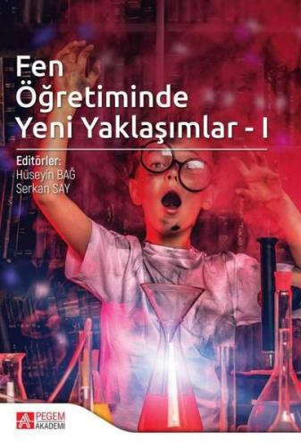 Fen Öğretiminde Yeni Yaklaşımlar 1 | Kitap Ambarı