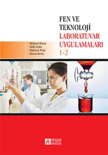 Fen ve Teknoloji Laboratuvar Uygulamaları 1 - 2 | Kitap Ambarı