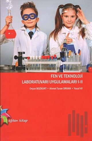 Fen ve Teknoloji Laboratuvarı Ugulamaları 1 - 2 | Kitap Ambarı