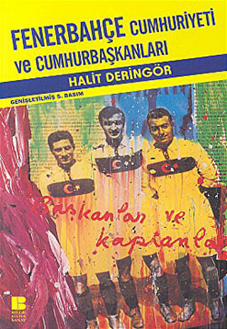Fenerbahçe Cumhuriyeti ve Cumhurbaşkanları | Kitap Ambarı