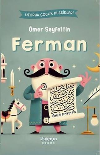 Ferman - Ütopya Çocuk Klasikleri | Kitap Ambarı