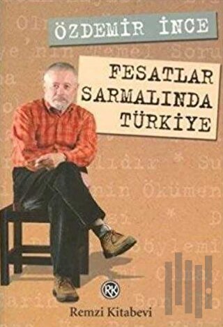Fesatlar Sarmalında Türkiye | Kitap Ambarı