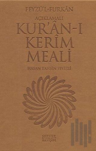 Feyzü’l Furkan - Açıklamalı Kur’ân-ı Kerim Meali  (Orta Boy) (Ciltli)