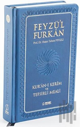 Feyzü'l Furkan Kur'an-ı Kerim ve Tefsirli Meali (Orta Boy - Mushaf ve 
