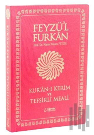 Feyzü'l Furkan Kur'an-ı Kerim ve Tefsirli Meali (Orta Boy - Mushaf ve Meal) İnce Cilt
