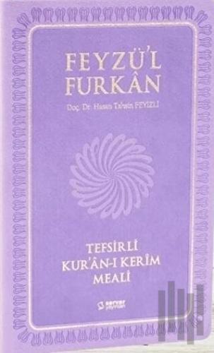 Feyzü'l Furkan Tefsirli Kur'an-ı Kerim Meali (Orta Boy-Sadece Meal) | 