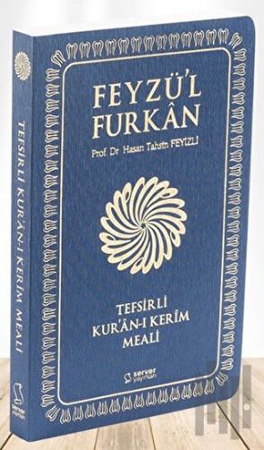 Feyzü'l Furkan Tefsirli Kur'an-ı Kerim Meali (Sempatik Cep Boy - İnce Cilt) - Lacivert