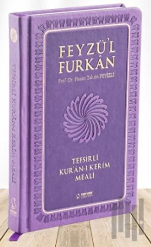 Feyzü'l Furkan Tefsirli Kur'an-ı Kerim Meali (Sempatik Cep Boy - Tefsirli Meal - Ciltli) - Lila