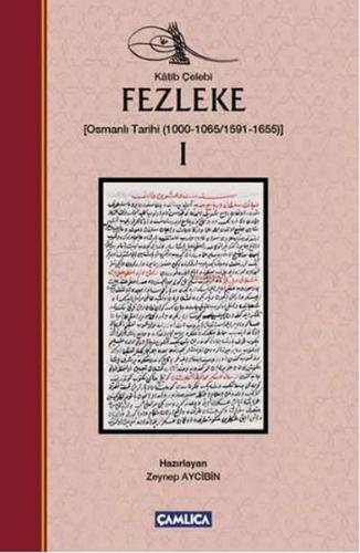 Fezleke 1 Osmanlı Tarihi 1000-1065/1591-1655 (Ciltli) | Kitap Ambarı