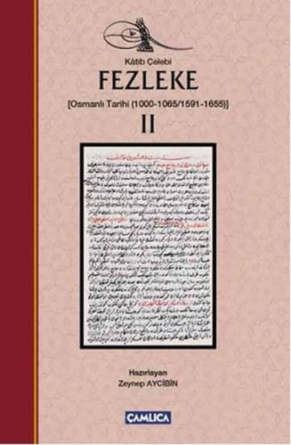 Fezleke 2 Osmanlı Tarihi 1000-1065/1591-1655 (Ciltli) | Kitap Ambarı