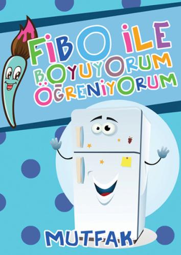 Fibo ile Boyuyorum Öğreniyorum - Mutfak | Kitap Ambarı