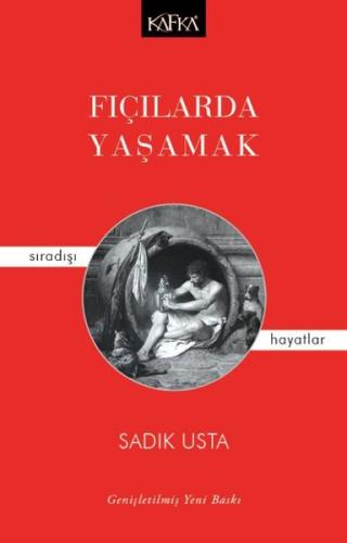 Fıçılarda Yaşamak - Sıradışı Hayatlar | Kitap Ambarı
