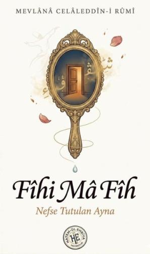 Fihi Ma Fih - Nefse Tutulan Ayna | Kitap Ambarı