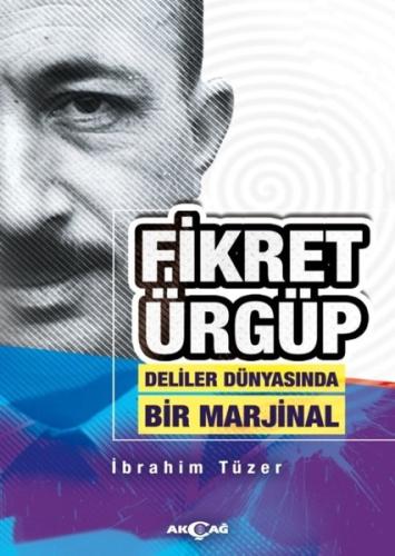 Fikret Ürgüp Deliler Dünyasında Bir Marjinal | Kitap Ambarı