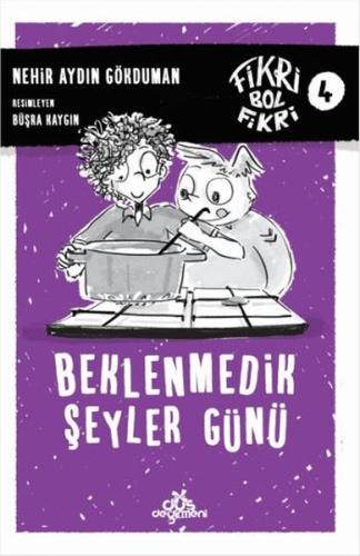 Fikri Bol Fikri 4-Beklenmedik Şeyler Günü | Kitap Ambarı