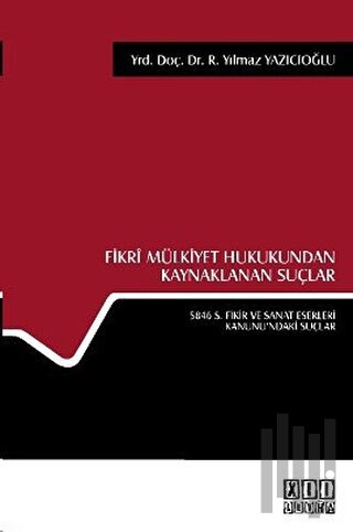 Fikri Mülkiyet Hukukundan Kaynaklanan Suçlar