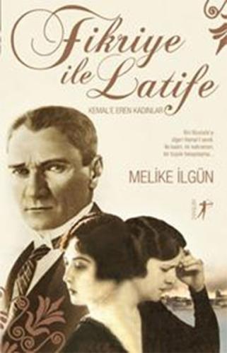 Fikriye ile Latife | Kitap Ambarı