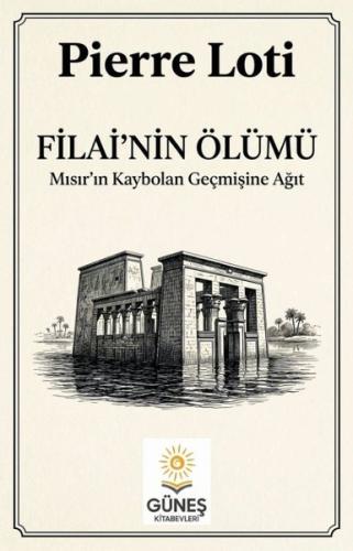 Filai'nin Ölümü - Mısır'ın Kaybolan Geçmişine Ağıt | Kitap Ambarı