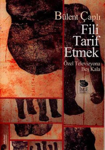 Fili Tarif Etmek   Özel Televizyona Beş Kala