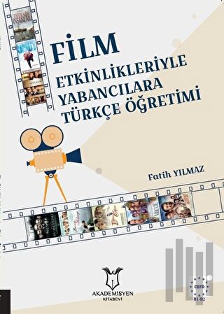 Film Etkinlikleriyle Yabancılara Türkçe Öğretimi | Kitap Ambarı