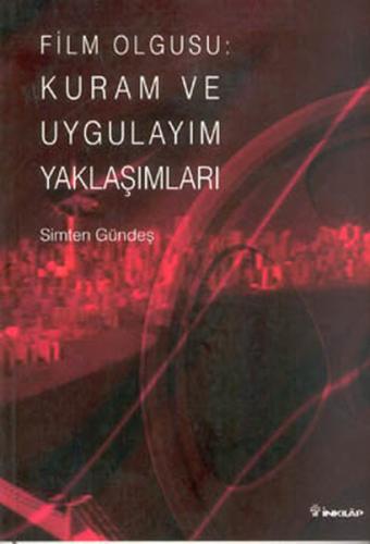 Film Olgusu:Kuram ve Uygulayım Yaklaşımları