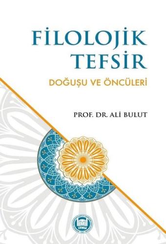 Filolojik Tefsir - Doğuşu ve Öncüleri | Kitap Ambarı