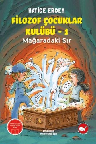 Filozof Çocuklar Kulübü 1 - Mağaradaki Sır | Kitap Ambarı