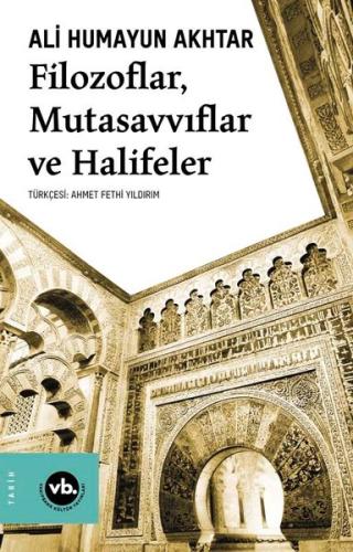 Filozoflar, Mutasavvıflar ve Halifeler | Kitap Ambarı