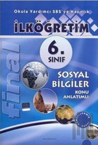 Final İlköğretim 6. Sınıf Sosyal Bilgiler Konu Anlatımlı