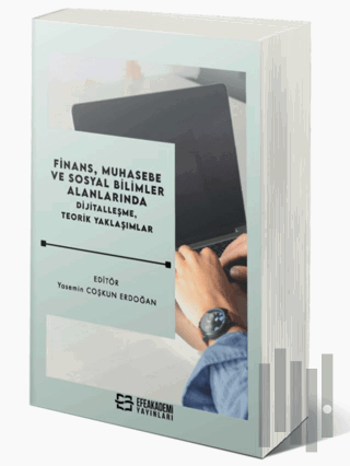 Finans, Muhasebe ve Sosyal Bilimler Alanlarında Dijitalleşme, Teorik Yaklaşımlar