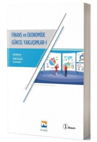 Finans ve Ekonomide Güncel Yaklaşımlar - 1 | Kitap Ambarı